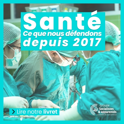 Santé : nos combats et nos propositions depuis 2017